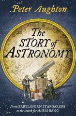 Story of Astronomy цена и информация | Книги о питании и здоровом образе жизни | pigu.lt