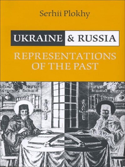 Ukraine and Russia: Representations of the Past kaina ir informacija | Istorinės knygos | pigu.lt