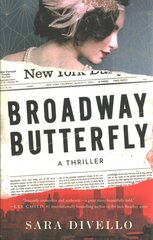 Broadway Butterfly: A Thriller kaina ir informacija | Fantastinės, mistinės knygos | pigu.lt