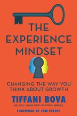 Experience Mindset: Changing the Way You Think About Growth kaina ir informacija | Ekonomikos knygos | pigu.lt