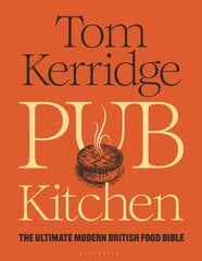 Pub Kitchen: The Ultimate Modern British Food Bible kaina ir informacija | Receptų knygos | pigu.lt