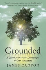Grounded: A Journey Into the Landscapes of Our Ancestors цена и информация | Книги о питании и здоровом образе жизни | pigu.lt