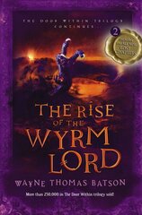 Rise of the Wyrm Lord: The Door Within Trilogy - Book Two цена и информация | Книги для подростков и молодежи | pigu.lt