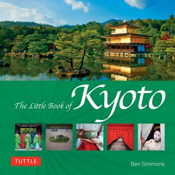 Little Book of Kyoto kaina ir informacija | Kelionių vadovai, aprašymai | pigu.lt