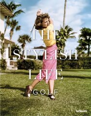 Stylish Life: Golf: The Stylish Life цена и информация | Книги о питании и здоровом образе жизни | pigu.lt