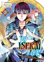 My Isekai Life 07: I Gained A Second Character Class And Became The Strongest Sage In The World!: I Gained a Second Character Class and Became the Strongest Sage in the World! kaina ir informacija | Fantastinės, mistinės knygos | pigu.lt