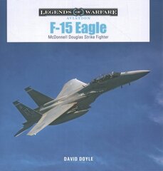 F-15 Eagle: McDonnell Douglas Strike Fighter kaina ir informacija | Socialinių mokslų knygos | pigu.lt