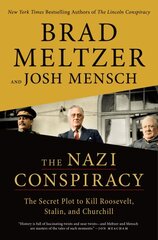 Nazi Conspiracy: The Secret Plot to Kill Roosevelt, Stalin, and Churchill цена и информация | Книги по социальным наукам | pigu.lt