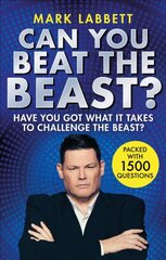 Can You Beat the Beast?: Have You Got What it Takes to Beat the Beast? цена и информация | Книги о питании и здоровом образе жизни | pigu.lt
