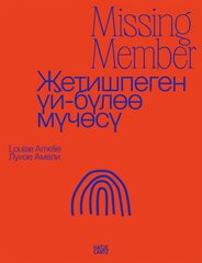Louise Amelie: Missing Member: Kyrgyzstan - A Country on the Move цена и информация | Книги по фотографии | pigu.lt