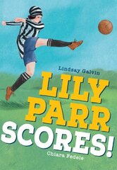 Lily Parr Scores!: Fluency 6 цена и информация | Книги для подростков и молодежи | pigu.lt