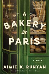 Bakery in Paris: A Novel цена и информация | Фантастика, фэнтези | pigu.lt