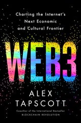 Web3: Charting the Internet's Next Economic and Cultural Frontier kaina ir informacija | Ekonomikos knygos | pigu.lt