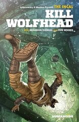 Incal: Kill Wolfhead kaina ir informacija | Fantastinės, mistinės knygos | pigu.lt