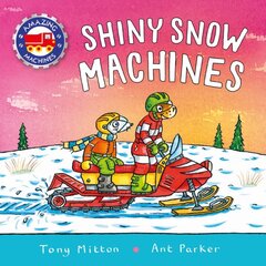Amazing Machines: Shiny Snow Machines kaina ir informacija | Knygos paaugliams ir jaunimui | pigu.lt