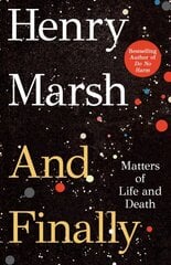 And Finally: Matters of Life and Death цена и информация | Биографии, автобиографии, мемуары | pigu.lt