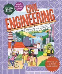 Everyday Stem Engineering--Civil Engineering kaina ir informacija | Knygos paaugliams ir jaunimui | pigu.lt