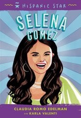 Hispanic Star: Selena Gomez цена и информация | Книги для подростков и молодежи | pigu.lt