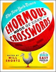 New York Times Enormous Book of Easy Crosswords: 200 Easy Puzzles kaina ir informacija | Knygos apie sveiką gyvenseną ir mitybą | pigu.lt