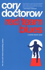 Red Team Blues: A Martin Hench Novel kaina ir informacija | Fantastinės, mistinės knygos | pigu.lt