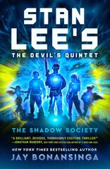 Stan Lee's the Devil's Quintet: The Shadow Society: A Thriller цена и информация | Fantastinės, mistinės knygos | pigu.lt