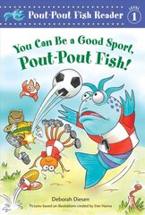 You Can Be a Good Sport, Pout-Pout Fish! цена и информация | Книги для самых маленьких | pigu.lt