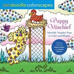 Zendoodle Colorscapes: Puppy Mischief: Adorably Naughty Pups to Color & Display kaina ir informacija | Knygos apie sveiką gyvenseną ir mitybą | pigu.lt