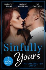 Sinfully Yours: The Unexpected Lover: Lesson in Romance (Kimani Hotties) / Claiming His Convenient Fiancee / the Marriage Contract цена и информация | Фантастика, фэнтези | pigu.lt