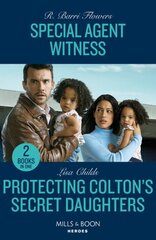 Special Agent Witness / Protecting Colton's Secret Daughters: Special Agent Witness (the Lynleys of Law Enforcement) / Protecting Colton's Secret Daughters (the Coltons of New York) цена и информация | Фантастика, фэнтези | pigu.lt