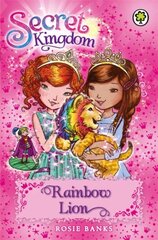 Secret Kingdom: Rainbow Lion: Book 22 kaina ir informacija | Knygos paaugliams ir jaunimui | pigu.lt