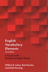 English Vocabulary Elements: A Course in the Structure of English Words 3rd Revised edition kaina ir informacija | Užsienio kalbos mokomoji medžiaga | pigu.lt