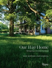 Our Way Home: Reimagining an American Farmhouse цена и информация | Самоучители | pigu.lt