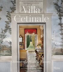 Villa Cetinale: Memoir of a House in Tuscany цена и информация | Книги об архитектуре | pigu.lt