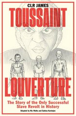 Toussaint Louverture: The Story of the Only Successful Slave Revolt in History цена и информация | Fantastinės, mistinės knygos | pigu.lt