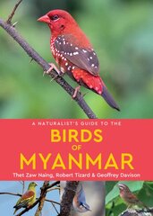 Naturalist's Guide to the Birds of Myanmar kaina ir informacija | Knygos apie sveiką gyvenseną ir mitybą | pigu.lt