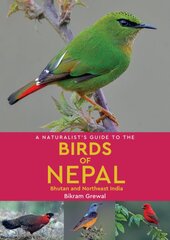 Naturalist's Guide to the Birds of Nepal kaina ir informacija | Knygos apie sveiką gyvenseną ir mitybą | pigu.lt
