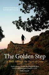 Golden Step: A Walk Through the Heart of Crete цена и информация | Путеводители, путешествия | pigu.lt