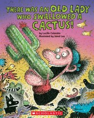 There Was an Old Lady Who Swallowed a Cactus! BRDBK цена и информация | Книги для подростков и молодежи | pigu.lt