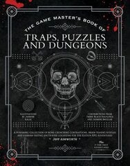 Game Master's Book of Traps, Puzzles and Dungeons: A punishing collection of bone-crunching contraptions, brain-teasing riddles and stamina-testing encounter locations for 5th edition RPG adventures цена и информация | Книги о питании и здоровом образе жизни | pigu.lt