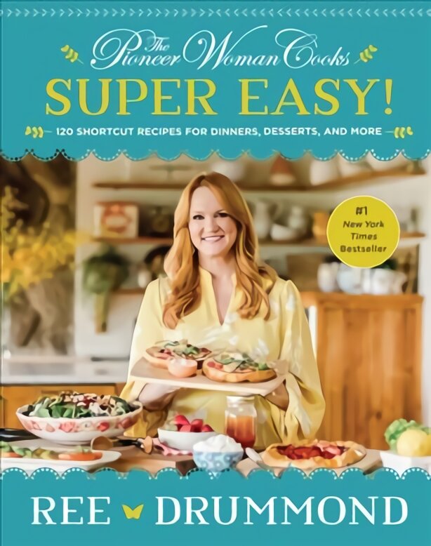 Pioneer Woman Cooks--Super Easy!: 120 Shortcut Recipes for Dinners, Desserts, and More цена и информация | Receptų knygos | pigu.lt