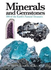 Minerals and Gemstones: 300 of the Earth's Natural Treasures цена и информация | Книги о питании и здоровом образе жизни | pigu.lt