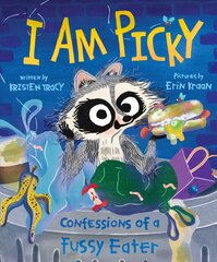 I Am Picky: Confessions of a Fussy Eater kaina ir informacija | Knygos mažiesiems | pigu.lt