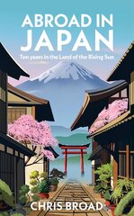 Abroad in Japan цена и информация | Биографии, автобиографии, мемуары | pigu.lt