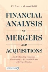 Financial Analysis of Mergers and Acquisitions: Understanding Financial Statements and Accounting Rules with Case Studies 1st ed. 2020 kaina ir informacija | Ekonomikos knygos | pigu.lt