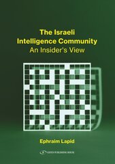 Israeli Intelligence Community: An Insider's View kaina ir informacija | Socialinių mokslų knygos | pigu.lt