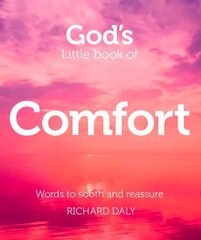 God's Little Book of Comfort: Words to Soothe and Reassure kaina ir informacija | Dvasinės knygos | pigu.lt