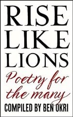 Rise Like Lions: Poetry for the Many kaina ir informacija | Poezija | pigu.lt