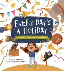 Every Day's a Holiday: Winnie's Birthday Countdown цена и информация | Книги для подростков  | pigu.lt