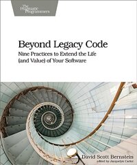 Beyond Legacy Code цена и информация | Книги по экономике | pigu.lt