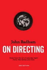 On Directing: Notes from the Sets of Saturday Night Fever, Wargames, and More 2nd Revised edition цена и информация | Книги об искусстве | pigu.lt